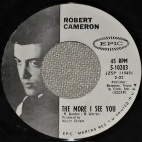 Robert Cameron - The More I See You / It Might As Well Be Spring