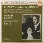 Robert Casadesus , Gaby Casadesus - Deux Pianos & Piano A Quatre Mains