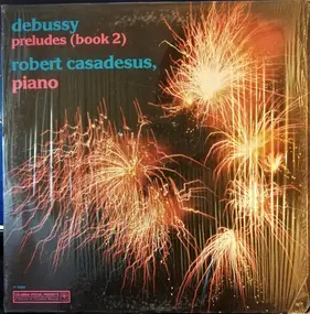 Robert Casadesus - Preludes (Book 2)