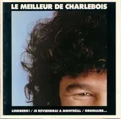 Robert Charlebois - Le Meilleur de Charlebois