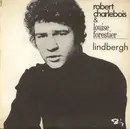 7inch Vinyl Single - Robert Charlebois & Louise Forestier - Lindbergh