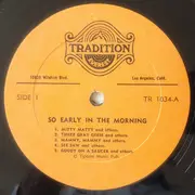LP - Robert Clancy Grandchildren , Peg Clancy And Bobby Clancy - So Early In The Morning (Irish Children's Traditional Songs, Rhymes, And Games)
