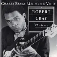 Robert Cray - The Score