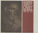 CD - Robert Cray - Time Will Tell - Digipak