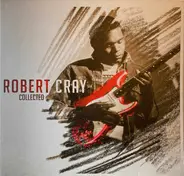 Robert Cray - Collected