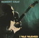CD - Robert Cray - I Was Warned