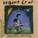 CD - Robert Cray - Some Rainy Morning