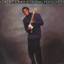 LP - Robert Cray - Strong Persuader