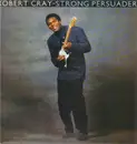 LP - Robert Cray - Strong Persuader
