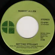 Robert Allen - Getting Straight / The Things Of Life