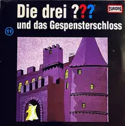 Die Drei ??? - 011/Und Das Gespensterschloss