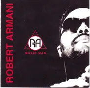 Robert Armani - Muzik Man