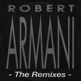 Robert Armani - The Remixes