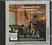 CD - Robert Barto, Karl-Ernst Schröder - Duo Rossiniane - Romantische Gitarrenduos aus Paris