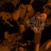 CD - Robert Bradley's Blackwater Surprise - Live