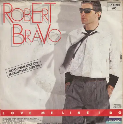 Robert Bravo - Love Me Like I Do