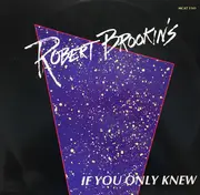 12inch Vinyl Single - Robert Brookins - If You Only Knew