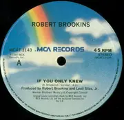 12inch Vinyl Single - Robert Brookins - If You Only Knew