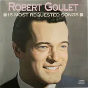 CD - Robert Goulet - 16 Most Requested Songs