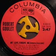Robert Goulet - My Love Forgive Me (Amore, Scusami)
