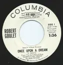 7inch Vinyl Single - Robert Goulet - Once Upon A Dream