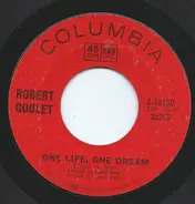 Robert Goulet - One Life, One Dream