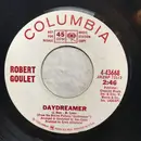 7inch Vinyl Single - Robert Goulet - Daydreamer / My Best Girl