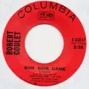 7inch Vinyl Single - Robert Goulet - Didn't We / Bon Soir Dame