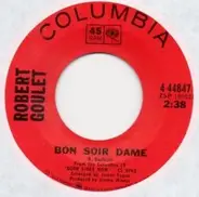 Robert Goulet - Didn't We / Bon Soir Dame