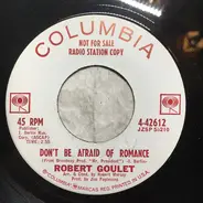 Robert Goulet - Don't be Afraid of Romance / Young at Love