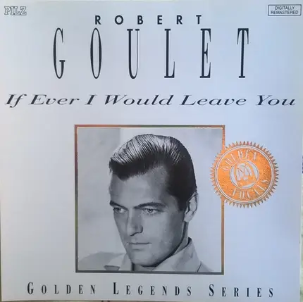 Robert Goulet - If I Ever Would Leave You