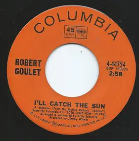 Robert Goulet - I'll Catch The Sun