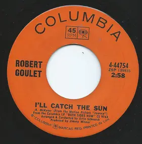 Robert Goulet - I'll Catch The Sun