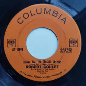 Robert Goulet - (These Are) The Closing Credits / Two Of Us