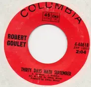 Robert Goulet - Thirty Days Hath September / A Chance To Live In Camelot