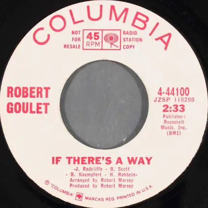 Robert Goulet - One Life, One Dream / If There's A Way