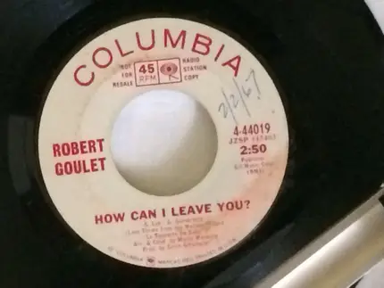 Robert Goulet - How Can I Leave You/World Of Clowns