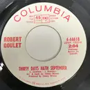 7inch Vinyl Single - Robert Goulet - Thirty Days Hath September / A Chance To Live In Camelot