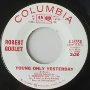 Robert Goulet - Young Only Yesterday