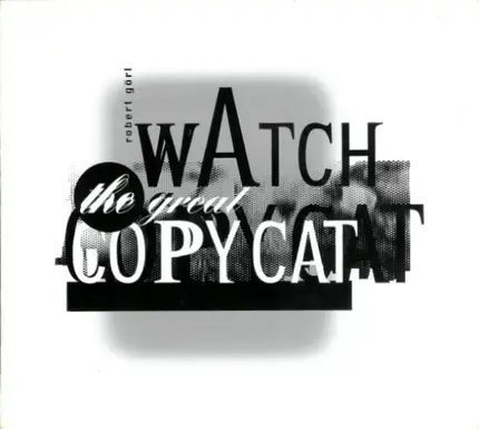 Robert Görl - Watch the Great Copycat