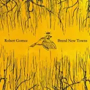 CD - Robert Gomez - Brand new towns