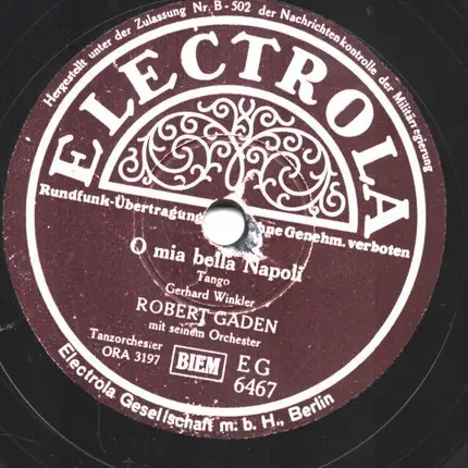 Robert Gaden Und Sein Orchester - Am Rio Negro / O Mia Bella Napoli