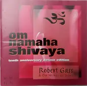 Robert Gass & On Wings of Song - Om Namaha Shivaya