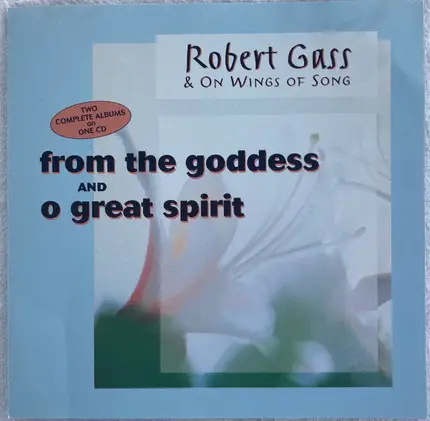 Robert Gass & On Wings Of Song - From The Goddess / O Great Spirit