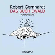 Robert Gernhardt - Das Buch Ewald