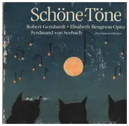 Robert Gernhardt / Elisabeth Bengtson-Opitz / Ferdinand von Seebach - Schöne Töne