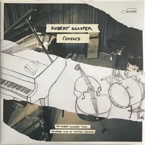 Robert Glasper - Covered (Recorded Live At Capitol Studios)