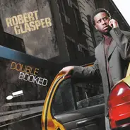 Robert Glasper - Double Booked
