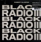 Robert Glasper - Black Radio III