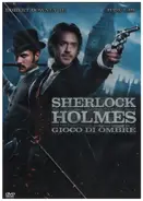 Robert Downey Jr. / Jude Law / Guy Ritchie - Sherlock Holmes: Gioco Di Ombre / Sherlock Holmes: A Game Of Shadows